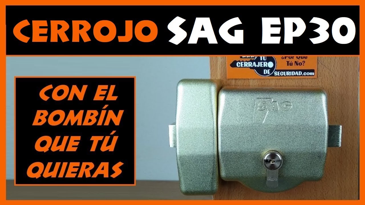 SAG EP30 EL MEJOR CERROJO DE SEGURIDAD [EL MAS SEGURO] MODULAR [TU CERRAJERO DS]