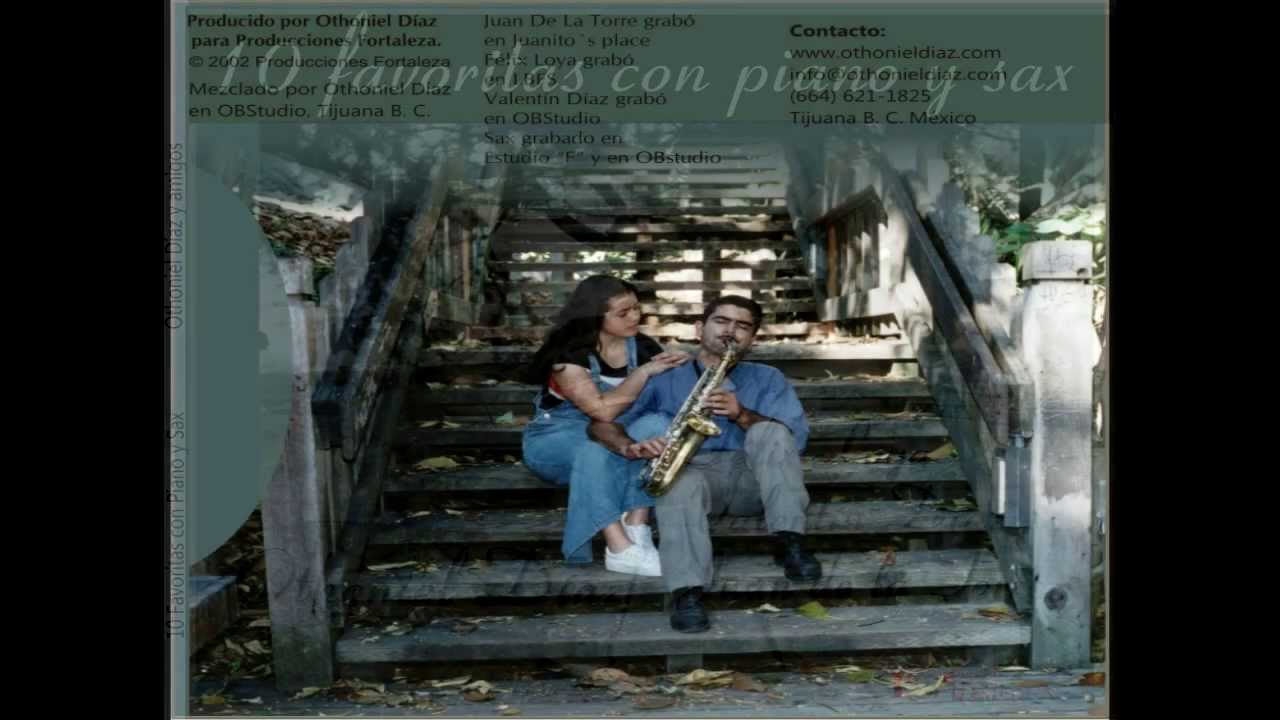 Othoniel D&iacute;az y amigos, 10 favoritas con piano y sax