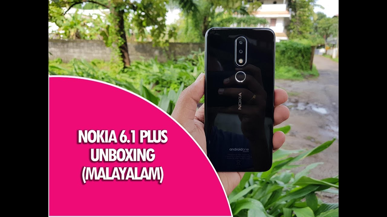 Nokia 6.1 Plus (X6) Unboxing in മലയാളം- Camera Samples and Features