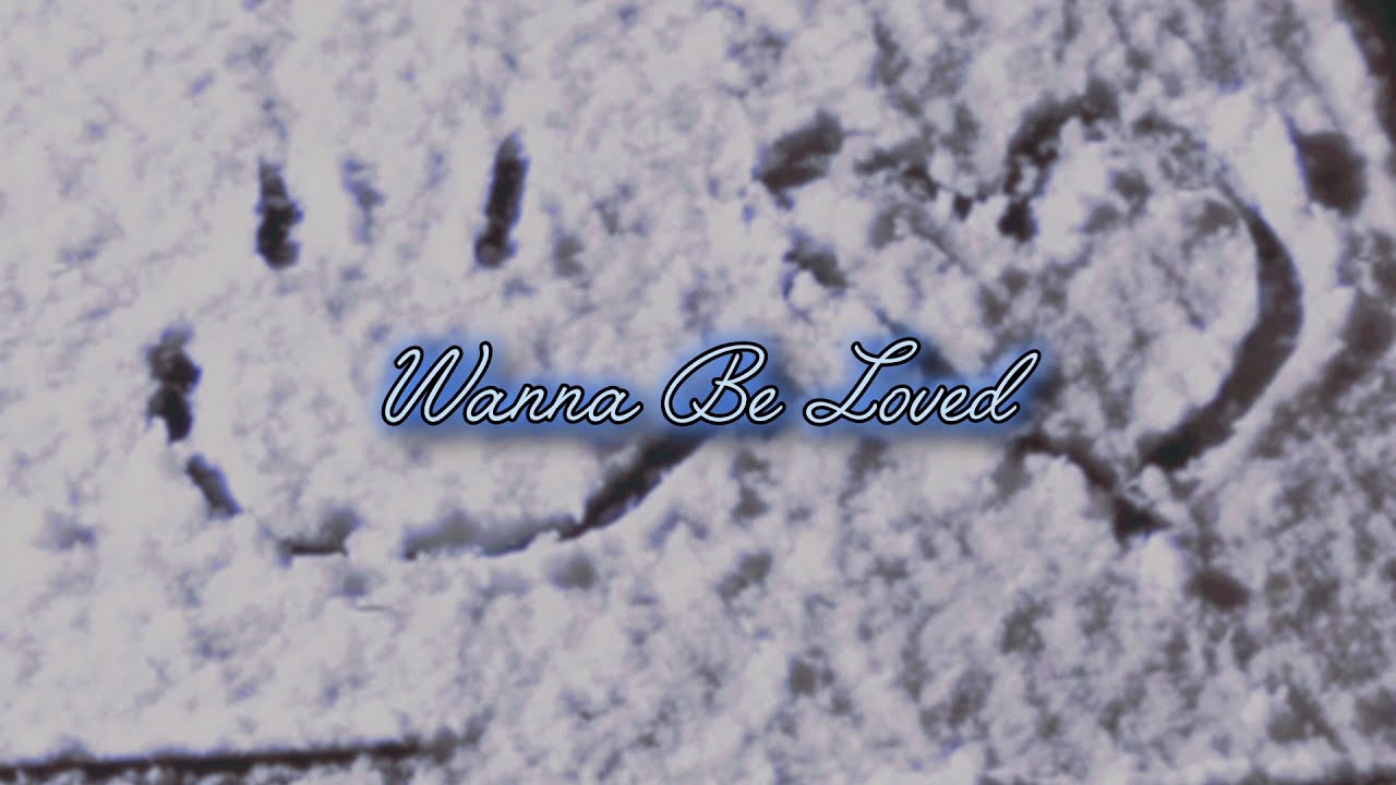 Wanna Be Loved - Original Lyrics (Prod. Santu)