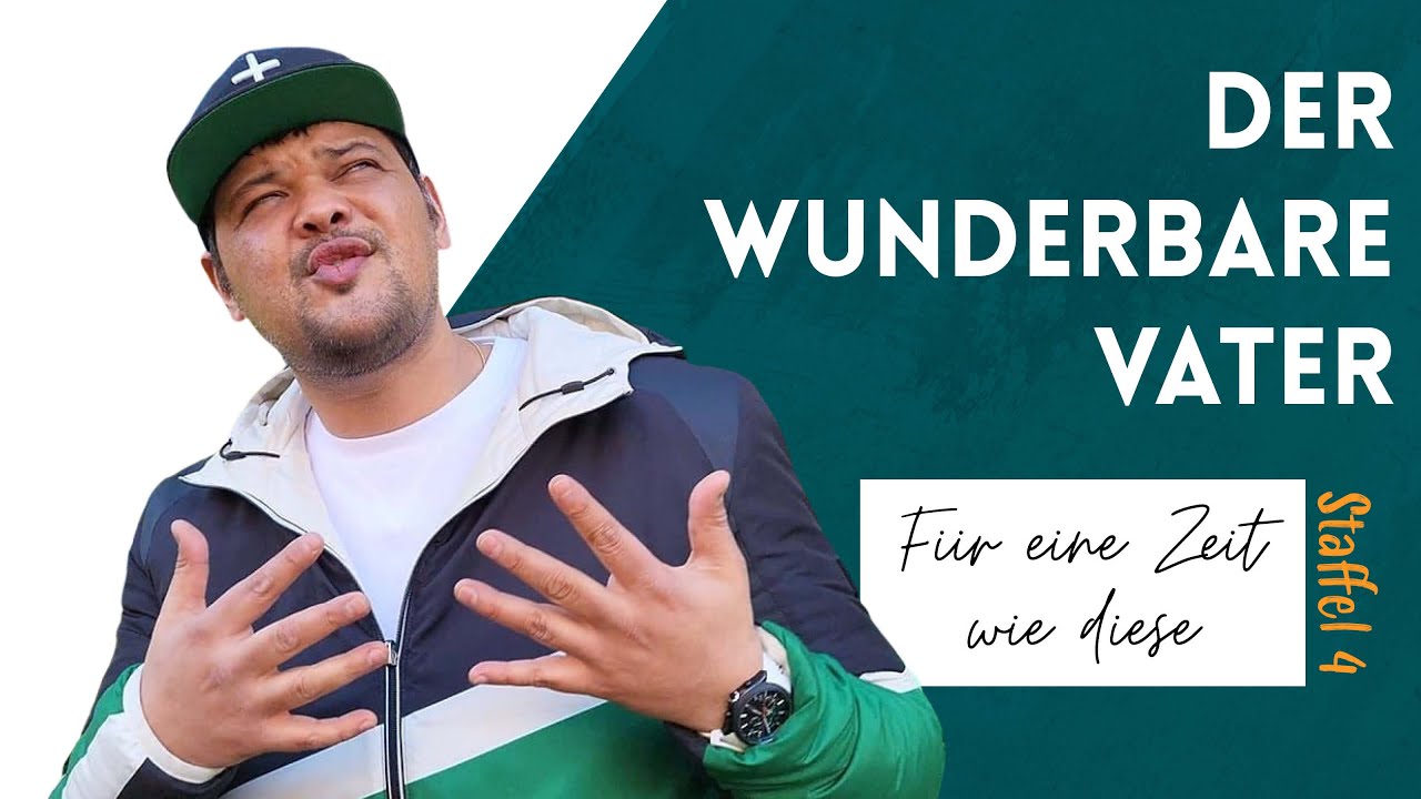 Der wunderbare Vater mit Robby Classic l Für eine Zeit wie diese