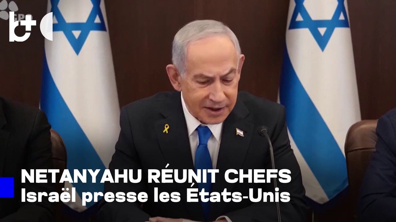 Netanyahu convoque une réunion de sécurité avec les hauts responsables israéliens