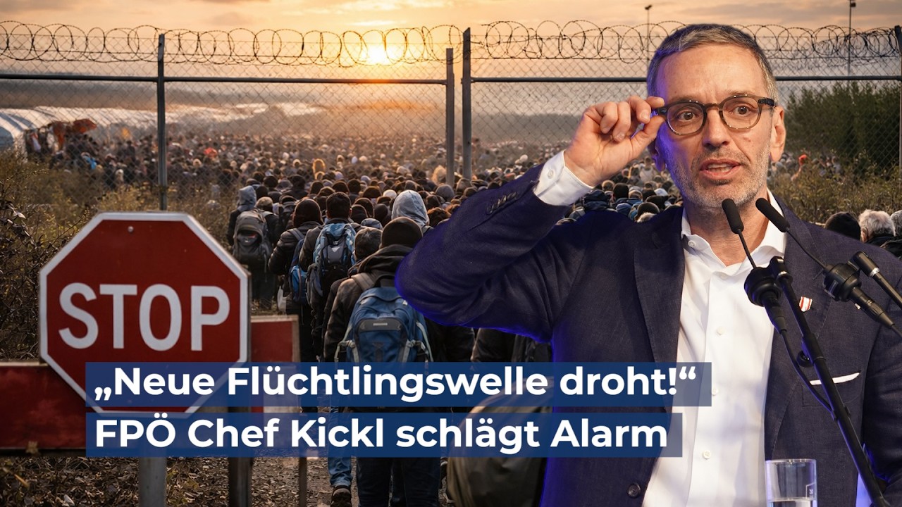 &bdquo;Neue Fl&uuml;chtlingswelle droht!&ldquo; &ndash; FP&Ouml; Chef Kickl schl&auml;gt Alarm