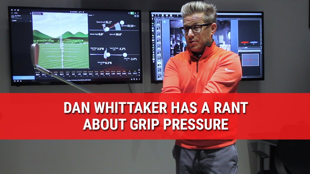 A RANT ABOUT GRIP PRESSURE