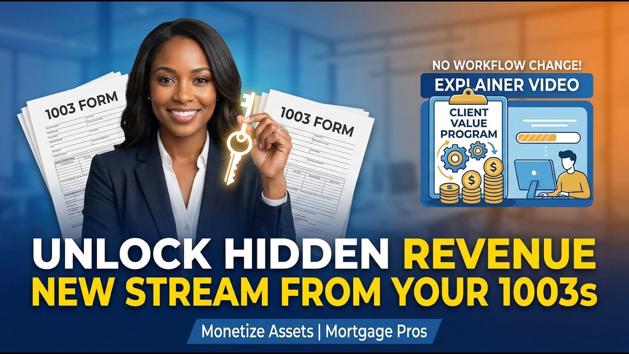 Beyond the Closing: Unlock Hidden Value Inside Every 1003 Form