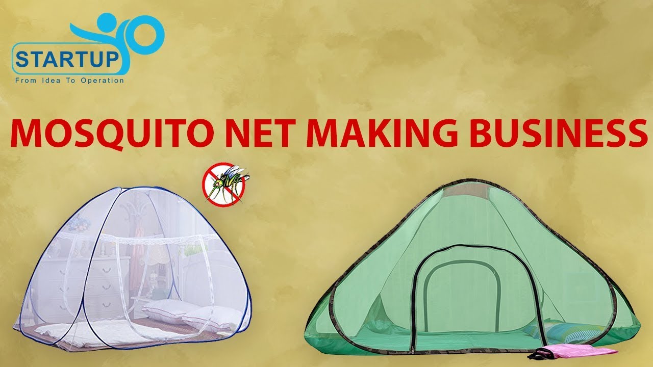Mosquito Net Making Business | StartupYo | www.startupyo.com