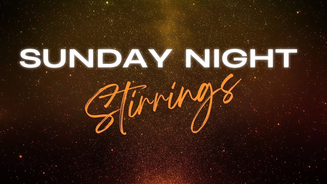 Sunday Night Stirrings | Eli Nations | February 1, 2026