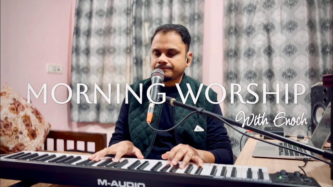Morning Worship Session | Mai Tujhse Prem Karta Hu | Enoch Singh | Hindi Christian Song 2026