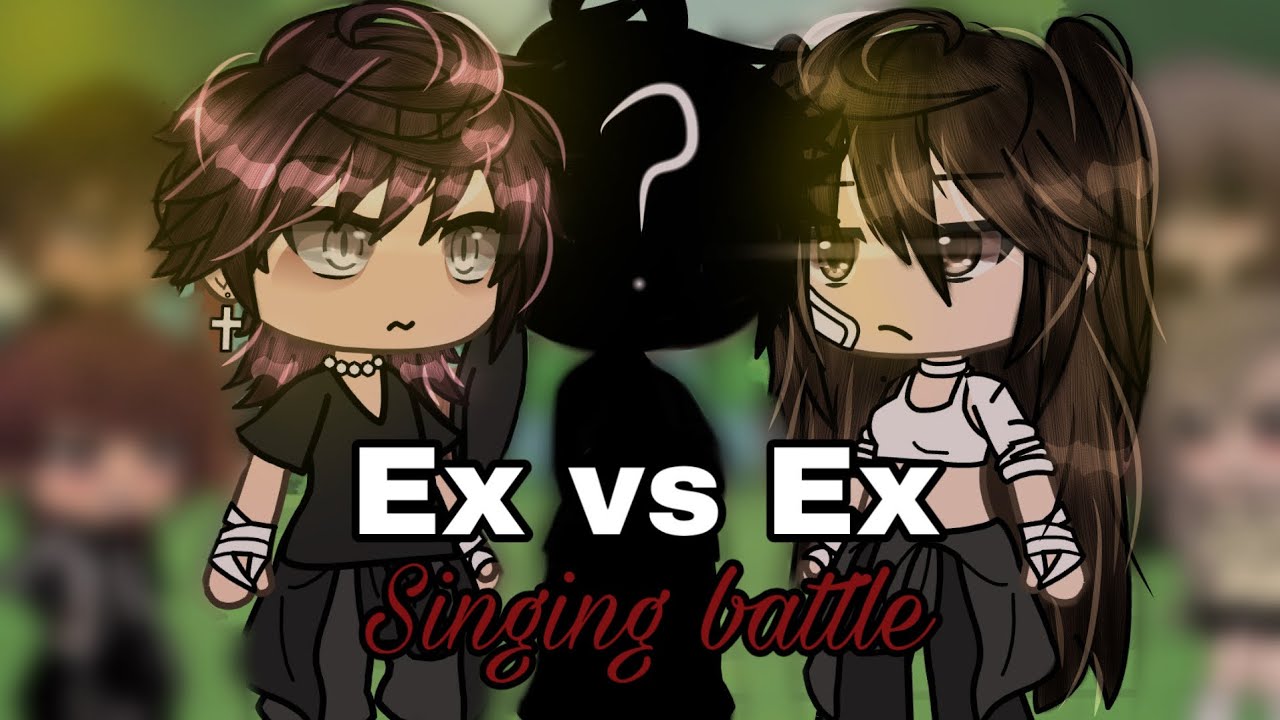 Ex vs Ex Singing Battle || Part 4 || Glsb || Gacha Life Singing Battle