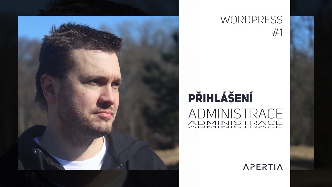 1. díl - Jak pracovat s WordPress - přihlášení, administrace