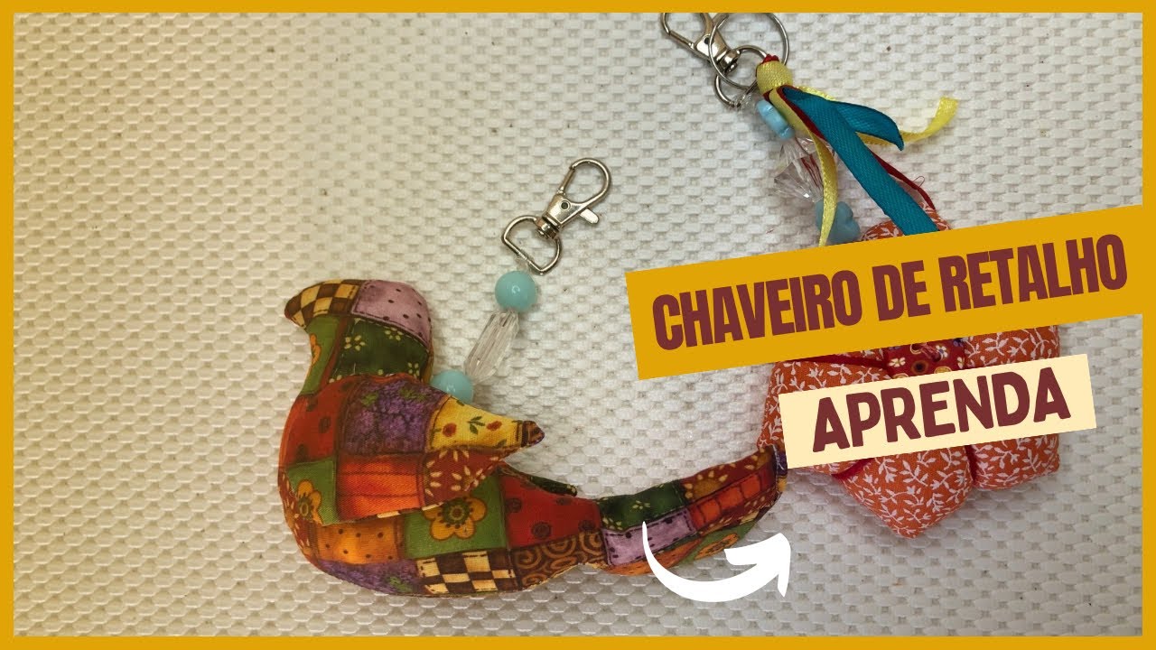 CHAVEIRO DE RETALHO | Aprenda agora 🥰