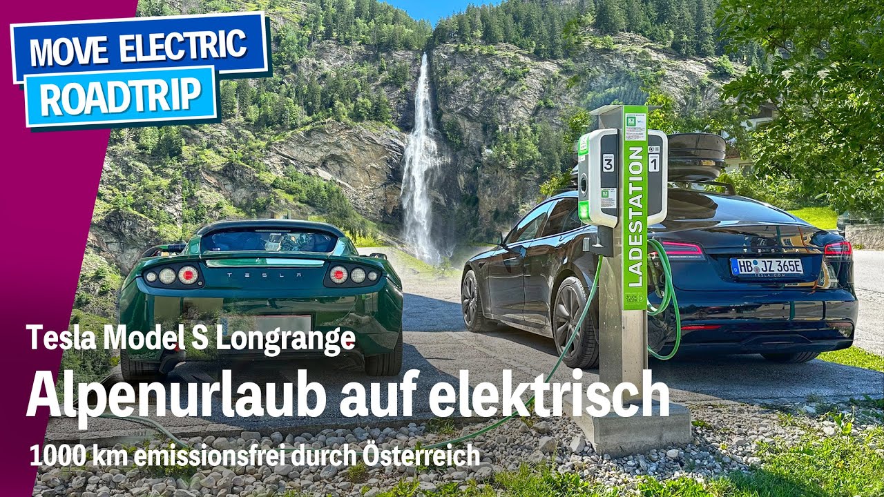 Emissionsfrei durch &Ouml;sterreich - 1.000 km im Tesla Model S - Alpenurlaub auf elektrisch