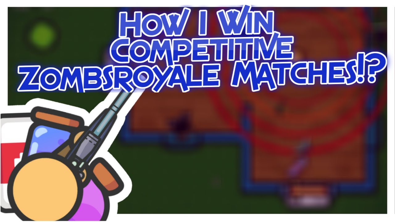 How I Win Competitive Zombsroyale Games.