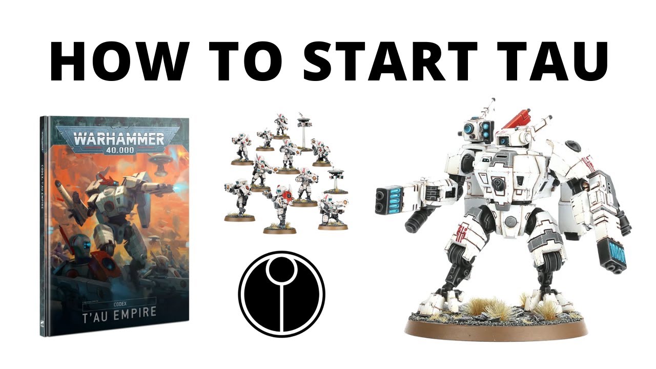 How to Start a Tau Empire Army in Warhammer 40K - Overview and First Purchases?