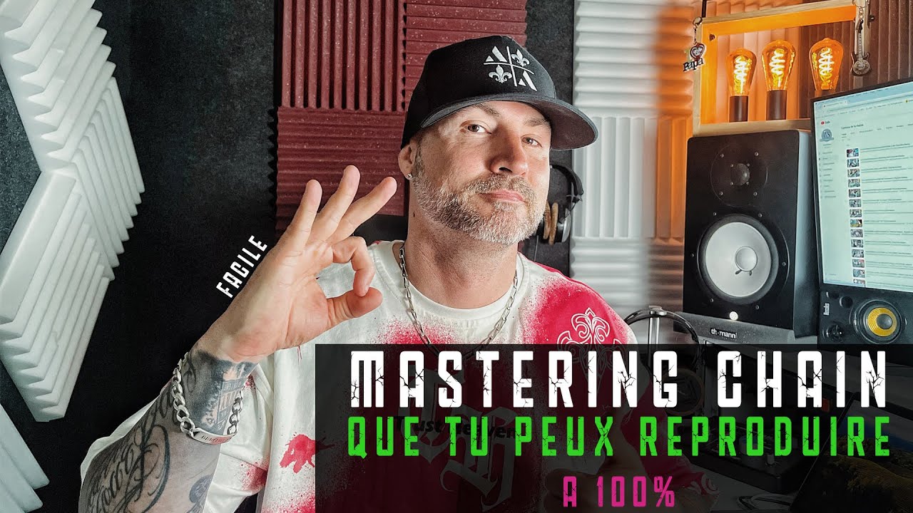 Une MASTERING CHAIN que tu peux REPRODUIRE à 100% !  [Tips] (Mix & Master)