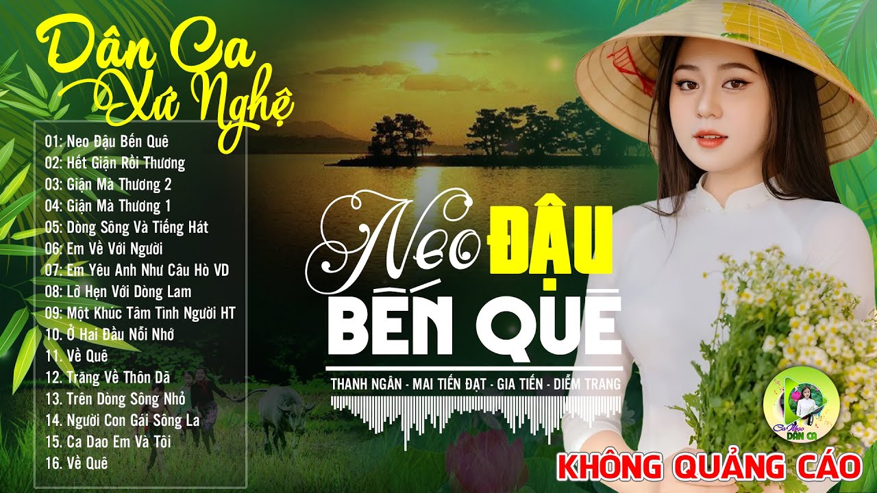 NEO ĐẬU BẾN QUÊ - LK Dân Ca Xứ Nghệ Hay SAY ĐẮM LÒNG NGƯỜI - Nhạc Sống Thôn Quê Nổi Da Gà Khi Nghe