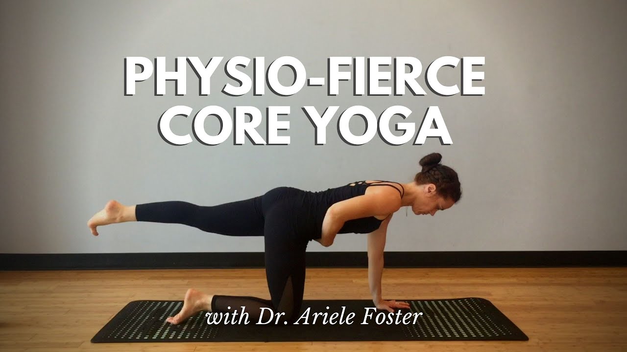 Physio-Fierce Core Yoga (Physical Therapy-Inspired)