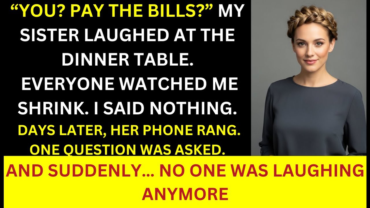 My Sister Laughed When I Said I Paid the Bills — She Stopped Laughing After One Phone Call