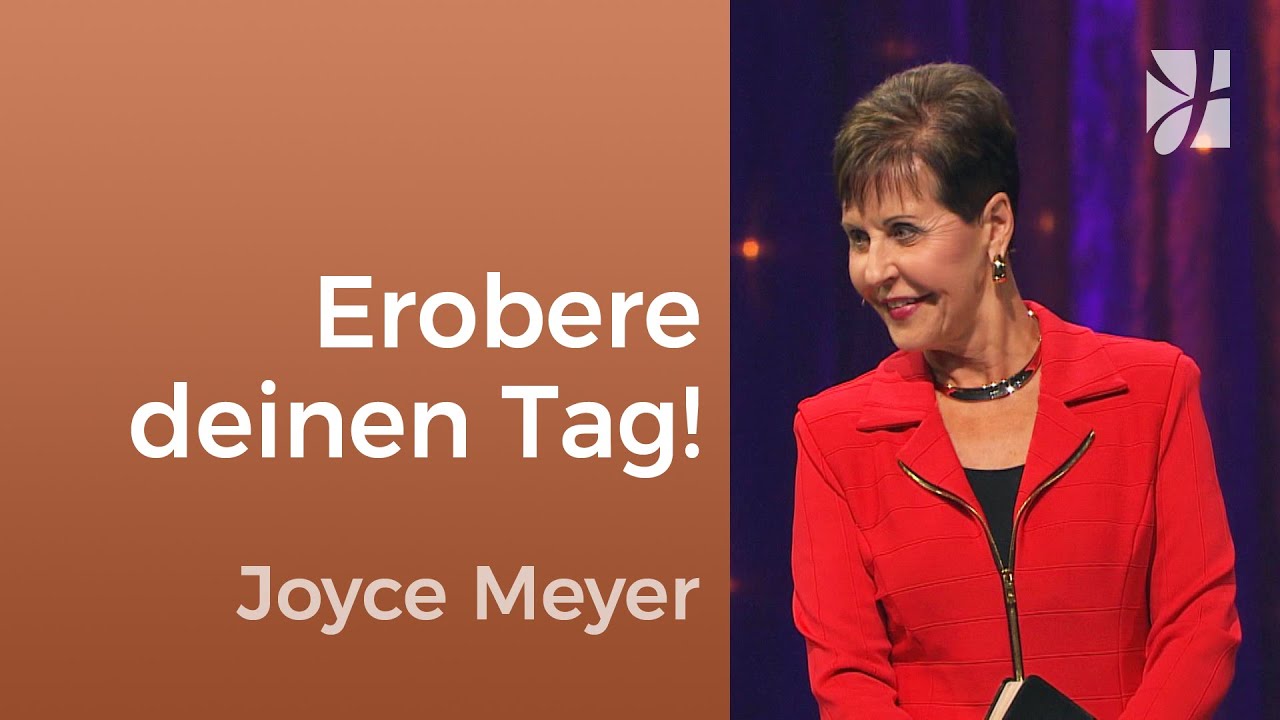 LEBENSPLANUNG 🥳 Der Tag geh&ouml;rt dir!  &ndash; Joyce Meyer &ndash; Pers&ouml;nlichkeit st&auml;rken