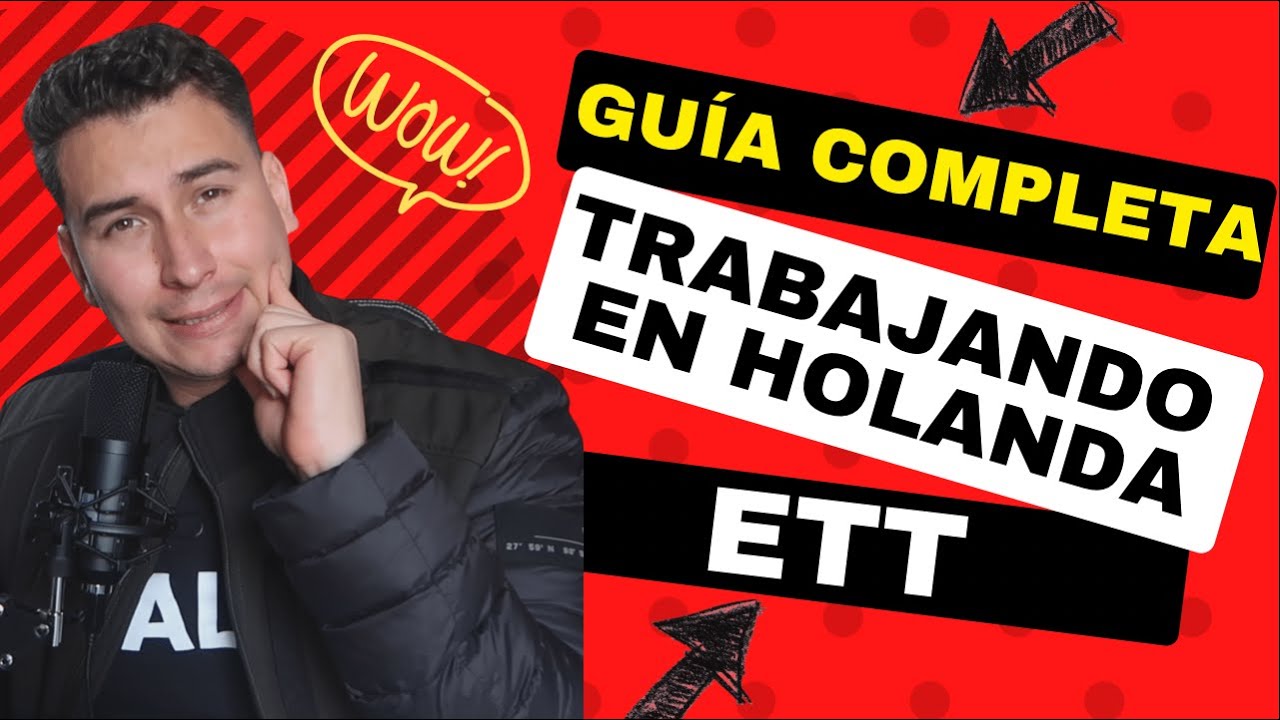 Como TRABAJAR en Holanda con una ETT, Trabajo, Alojamiento, BSN, Transporte, Guía Completa 2022