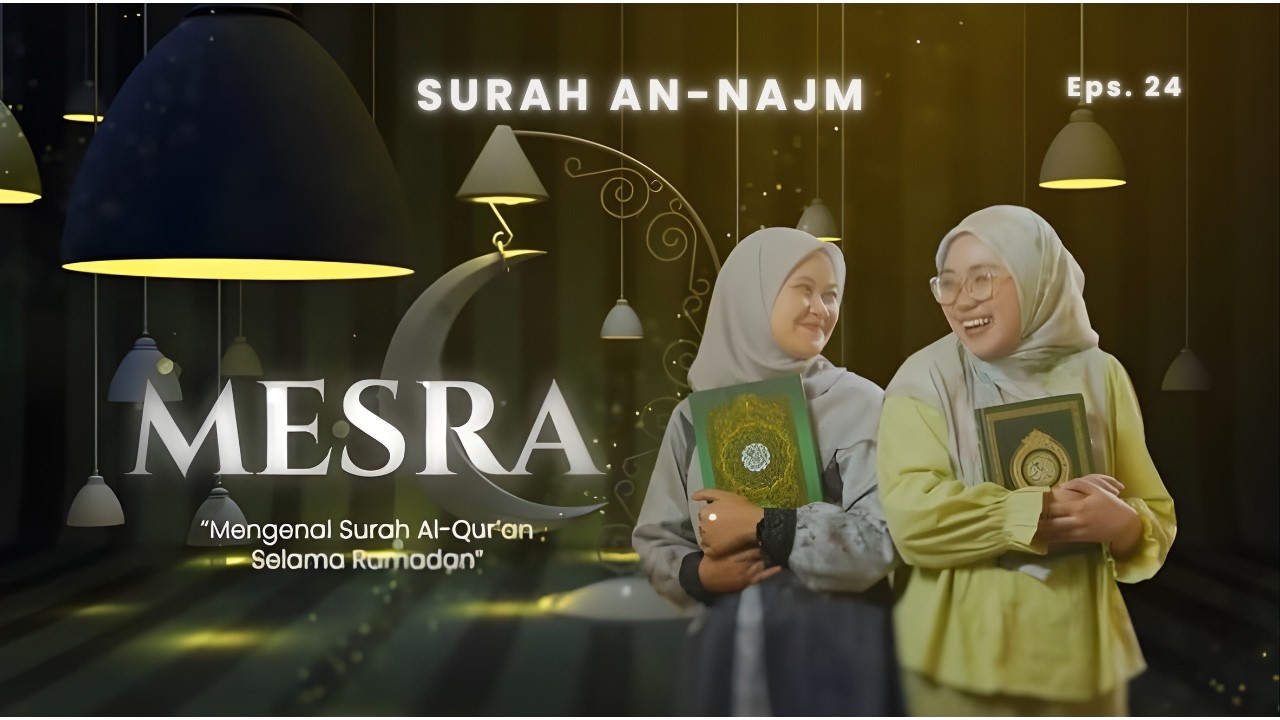 MESRA EPS 24 - SURAH AN-NAJM
