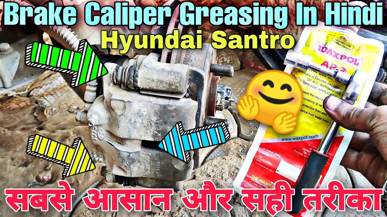 Hyundai Santro Brake Caliper Greasing Guide In Hindi🤗Most Easy Way To Grease Brake Caliper Pins🥳