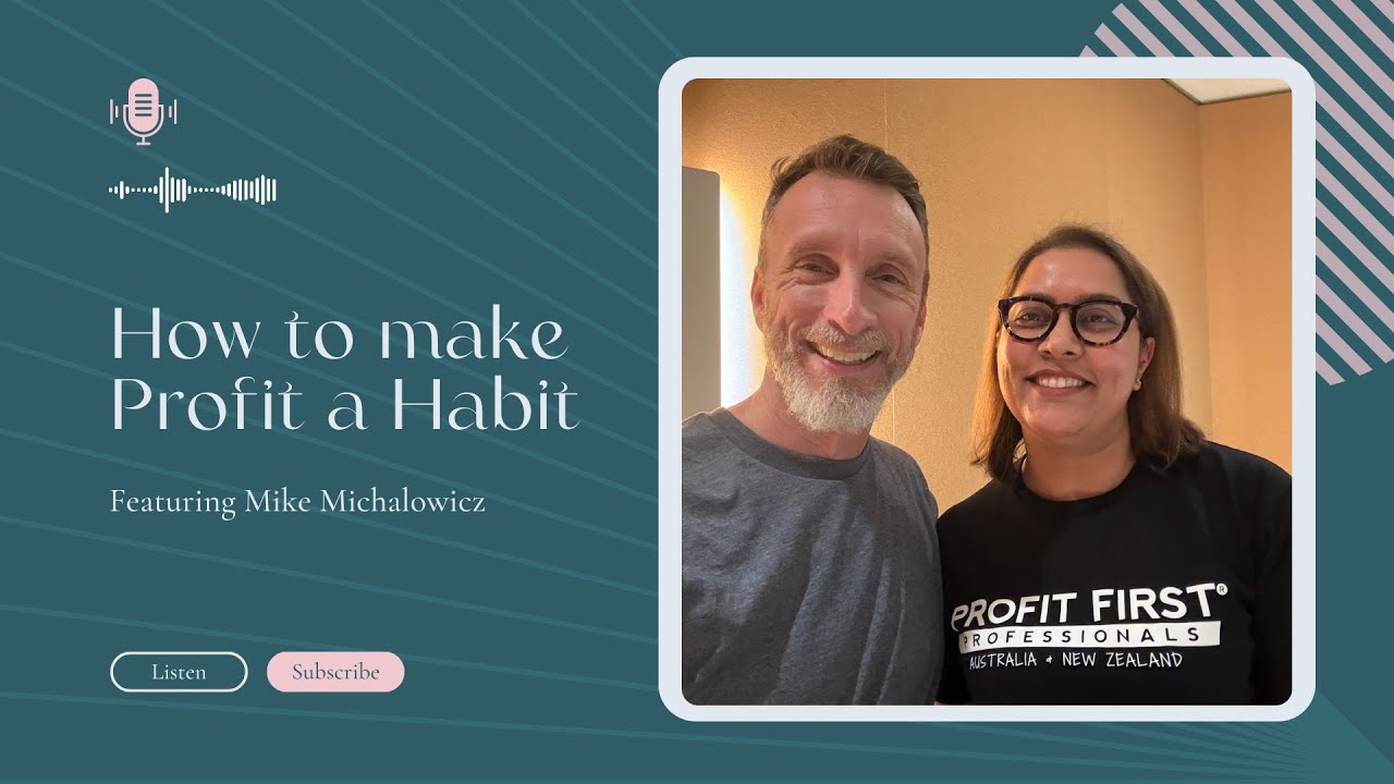 How to Make Profit a Habit – Mike Michalowicz on the Profit First Formula