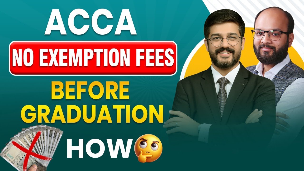 No exemption Fees | ACCA Conditional Exemption | Exemptions in ACCA | ACCA Exemptions for BCOM