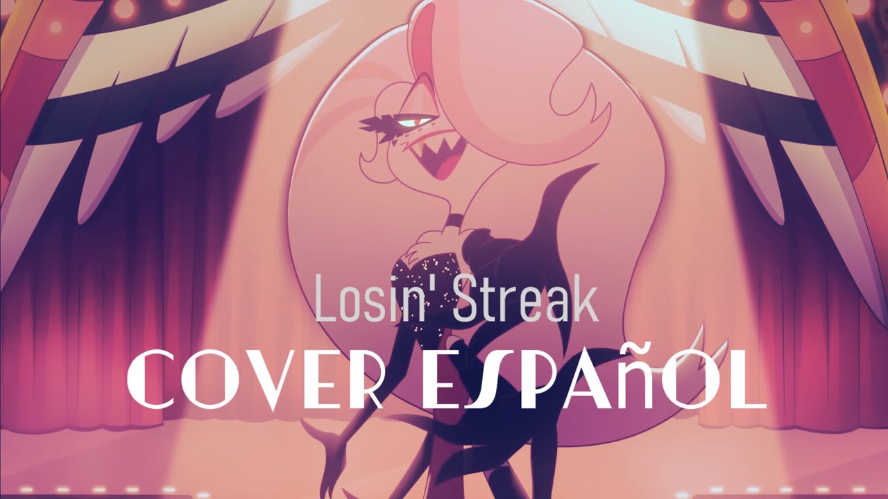 【Mess】Losin' Streak Hazbin Hotel【Mini Cover Español】