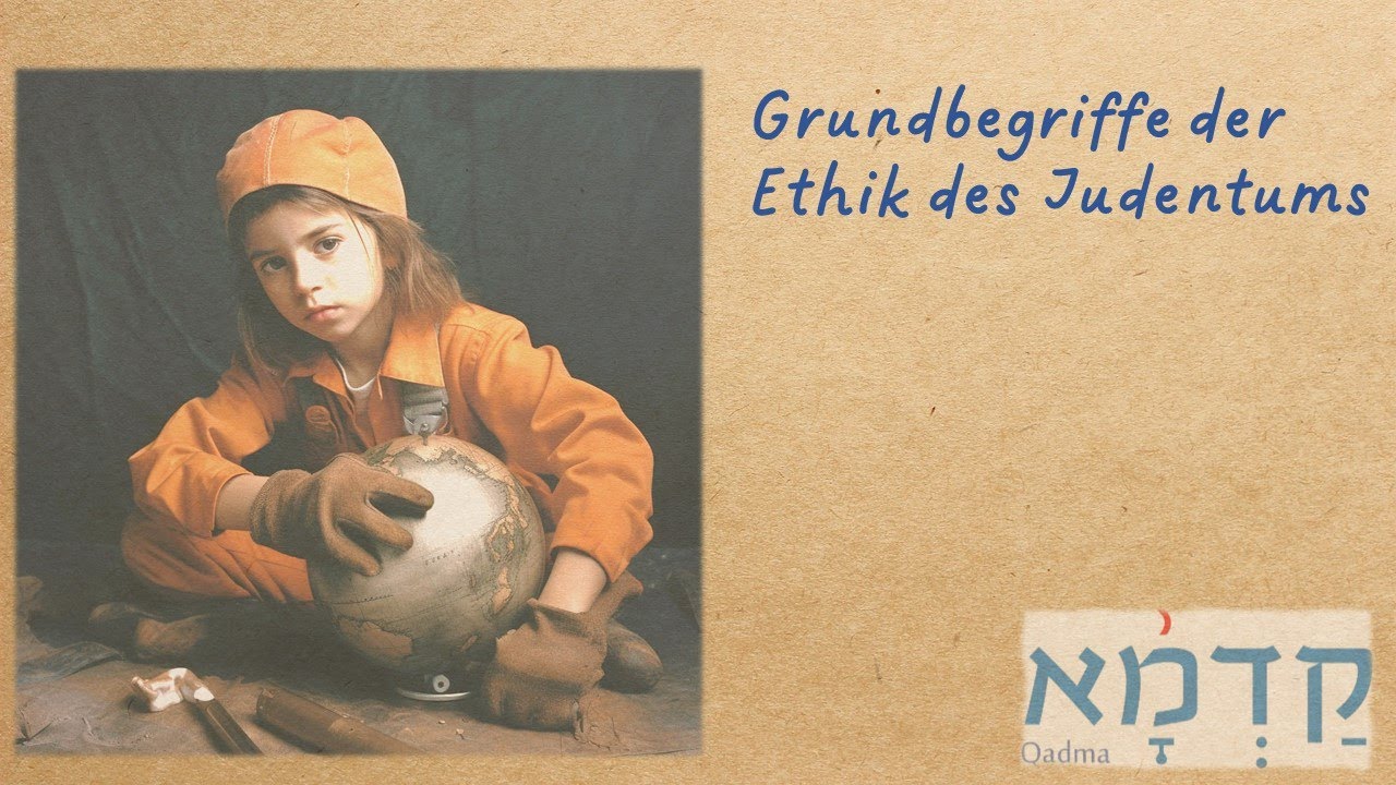 Grundbegriffe der Ethik des Judentums @VladislavZeevSlepoy