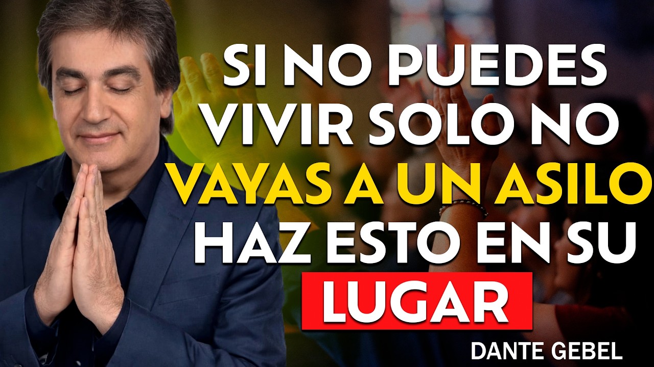 En la Vejez, Si No Puedes Vivir Solo, No Vayas a un Asilo: Considera Esto  | Dante Gebel