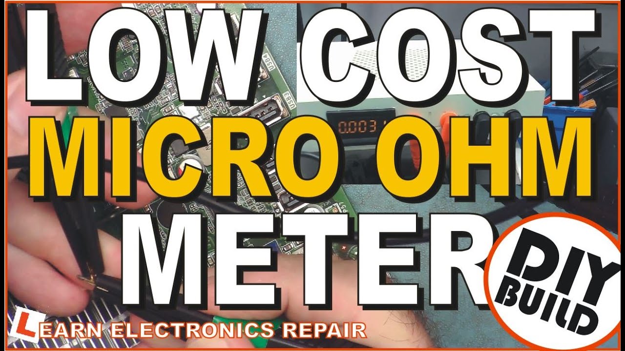 Build A Low Cost Micro Ohm Meter - MicroOhm Meter DIY Electronics Project