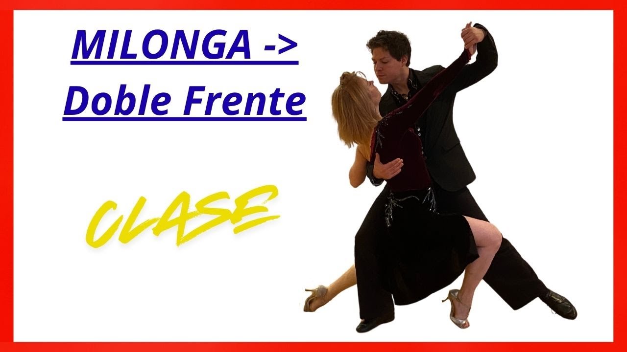 MILONGA - Doble Frente