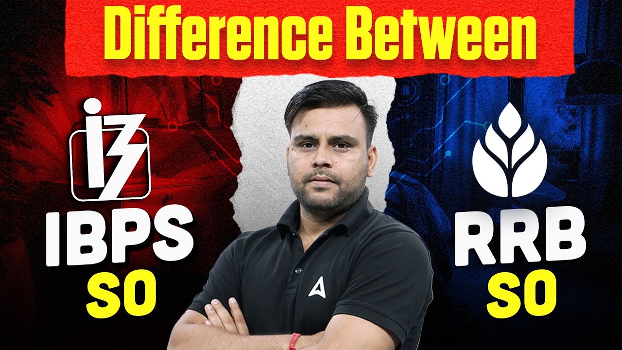 IBPS SO vs RRB SO | Difference Between IBPS SO and RRB SO | By Vivek Kumar Pandey