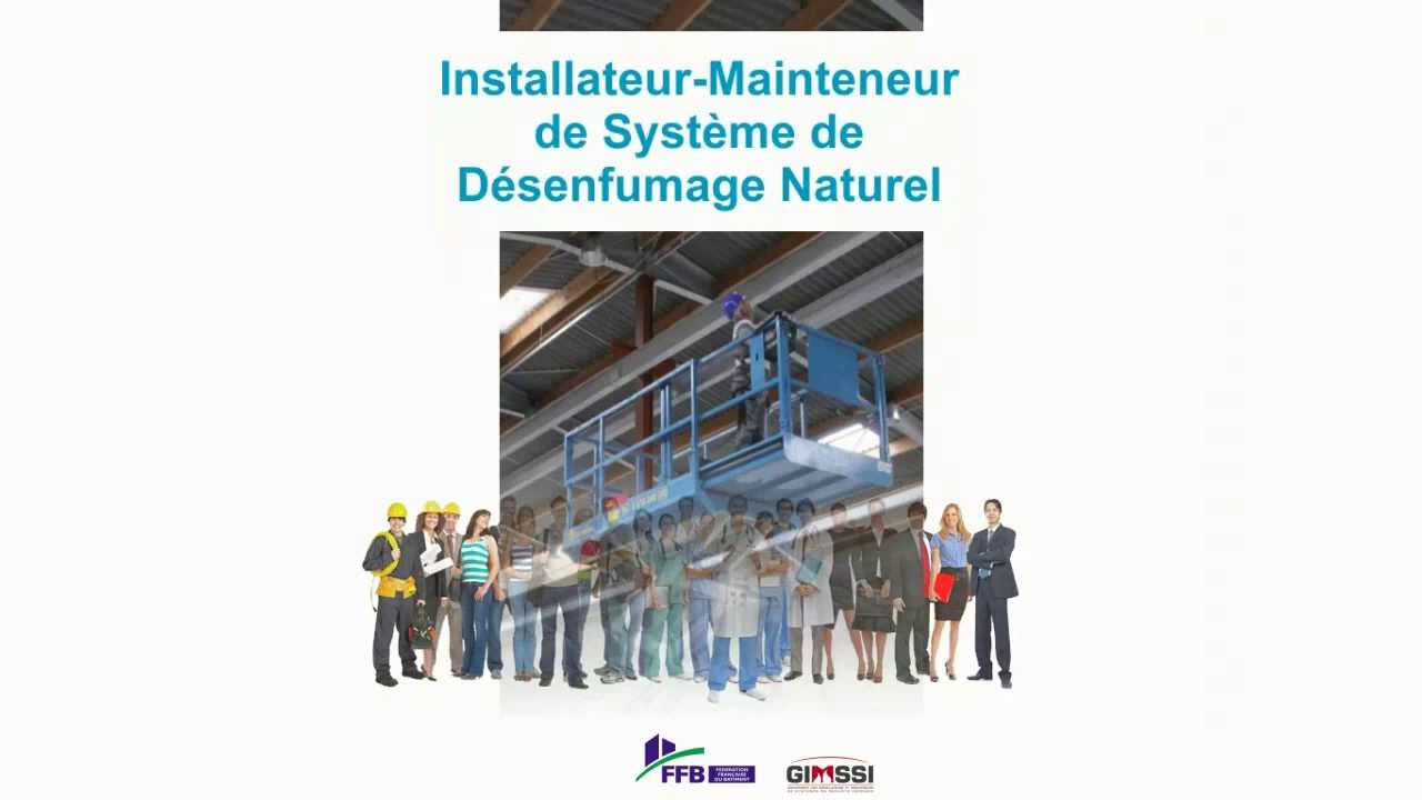 CQP Installateur Mainteneur de Système de Désenfumage Naturel
