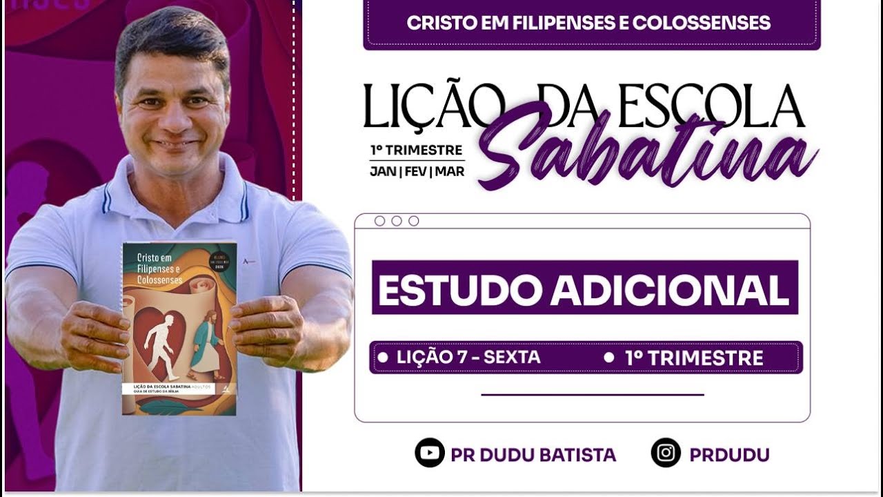 Lição da  Escola Sabatina ADULTOS , Sexta 13/02/2026  