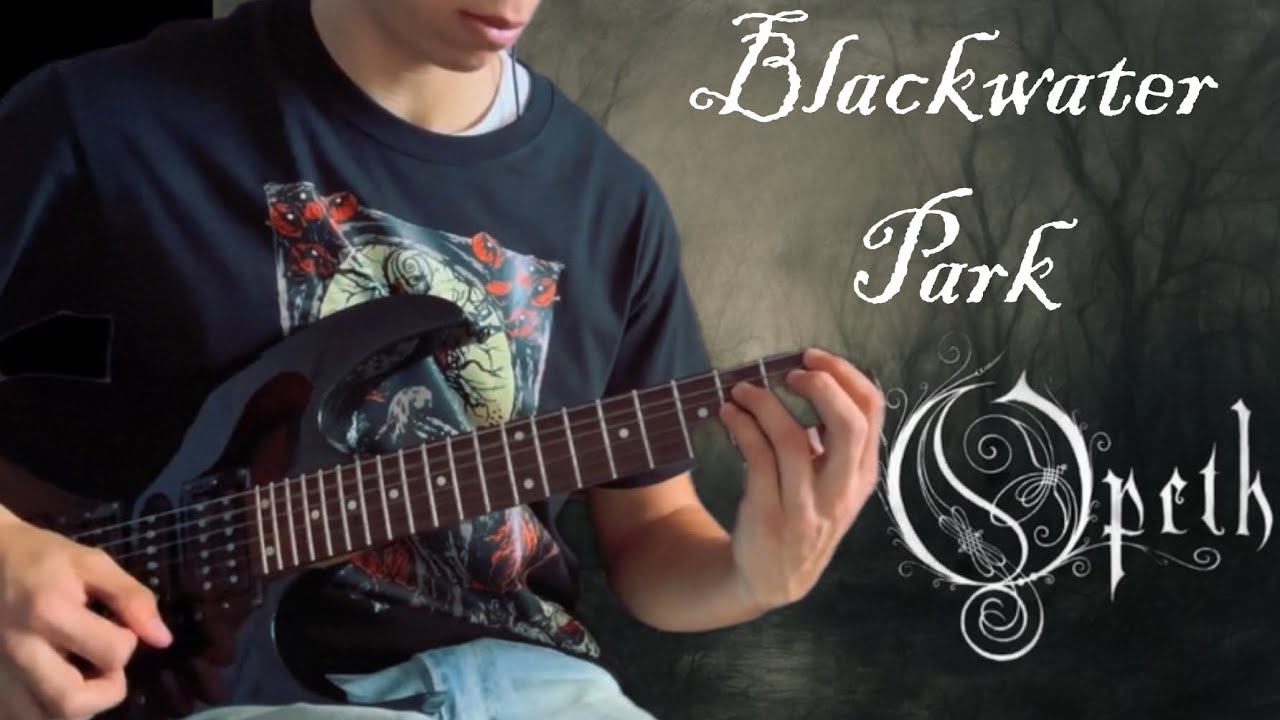 Blackwater Park - Opeth | FULL Guitar Cover