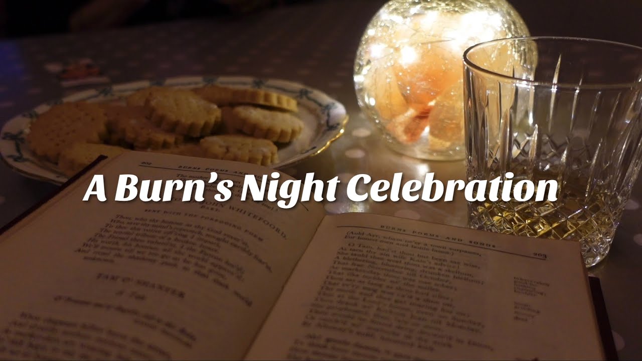 A Cosy Family Burn’s Night & Reading ‘Tam o’ Shanter’ • Vlog