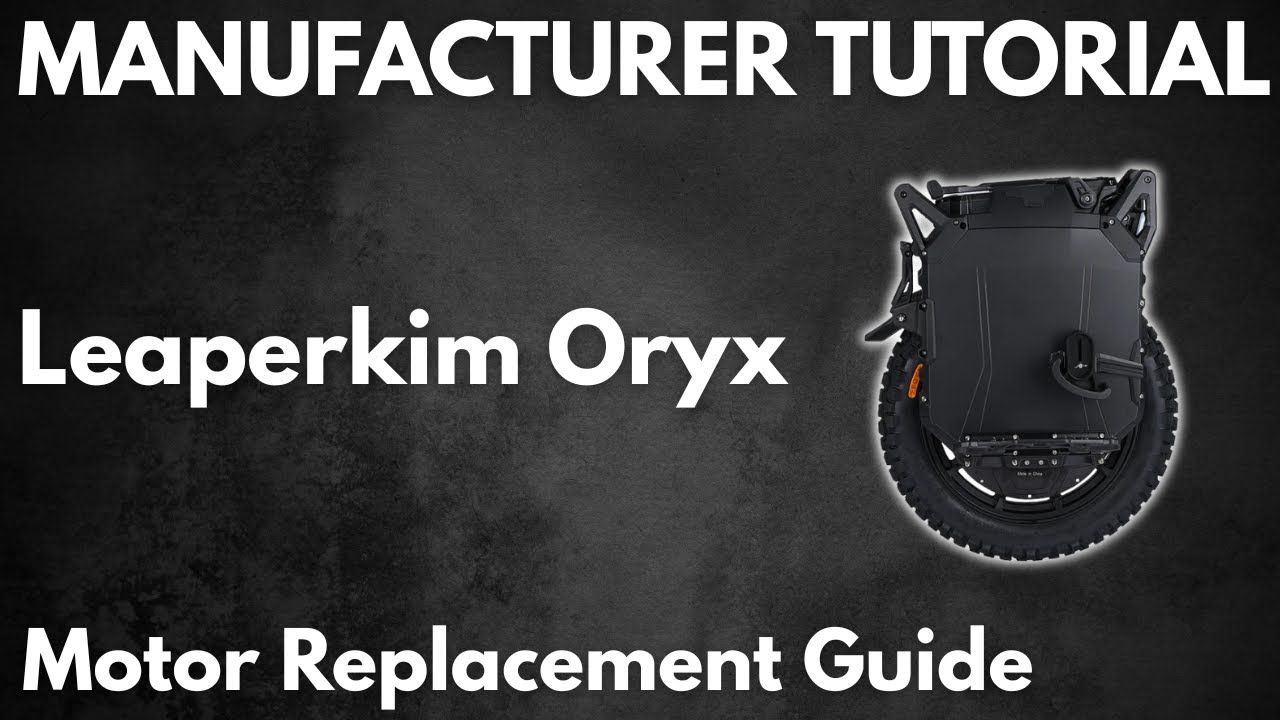 Manufacturer Tutorial: Leaperkim Oryx Motor Replacement Guide