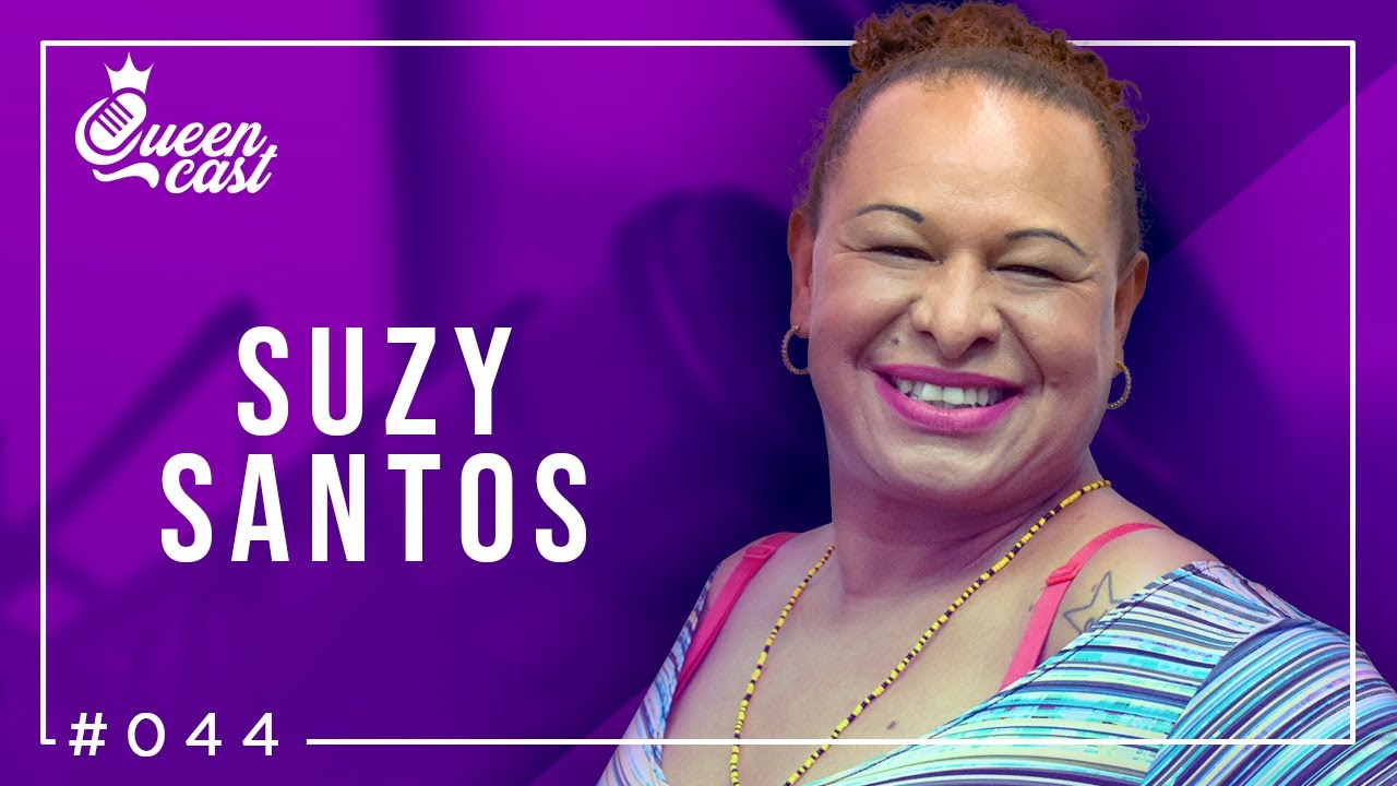 Suzy Santos | QueenCast #044