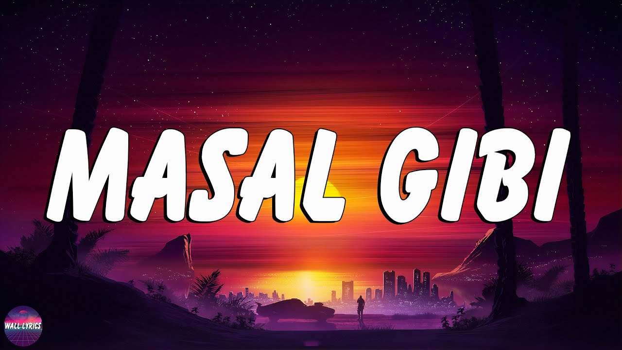 Semicenk - Masal Gibi (S&ouml;zleri)