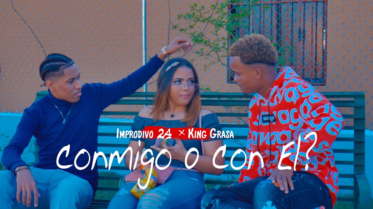 Improdivo 24 X King Grasa - Conmigo O Con El? (Video Oficial)