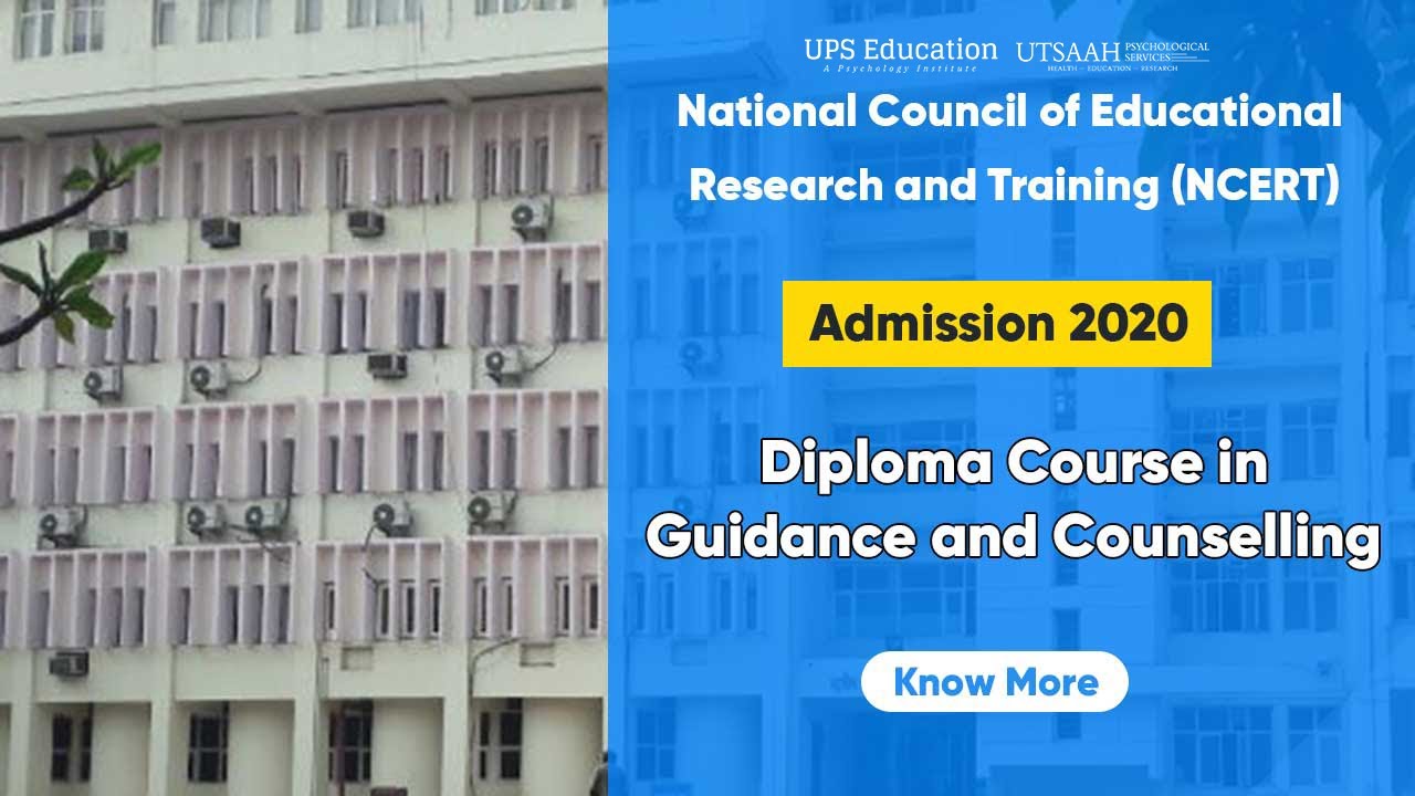 NCERT Diploma Course in Guidance and Counselling 2020