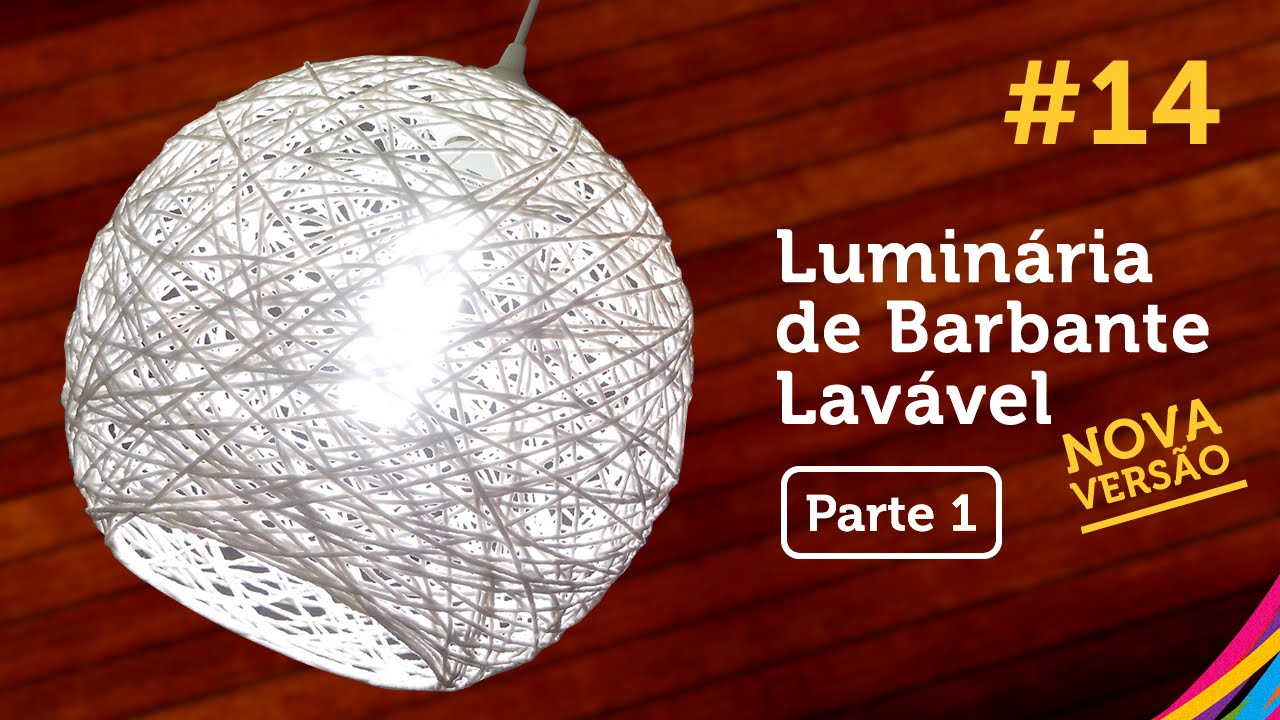 Luminária de Barbante Lavável [PARTE 1] / Twine Lampshade / Lampara de Hilo DIY #14