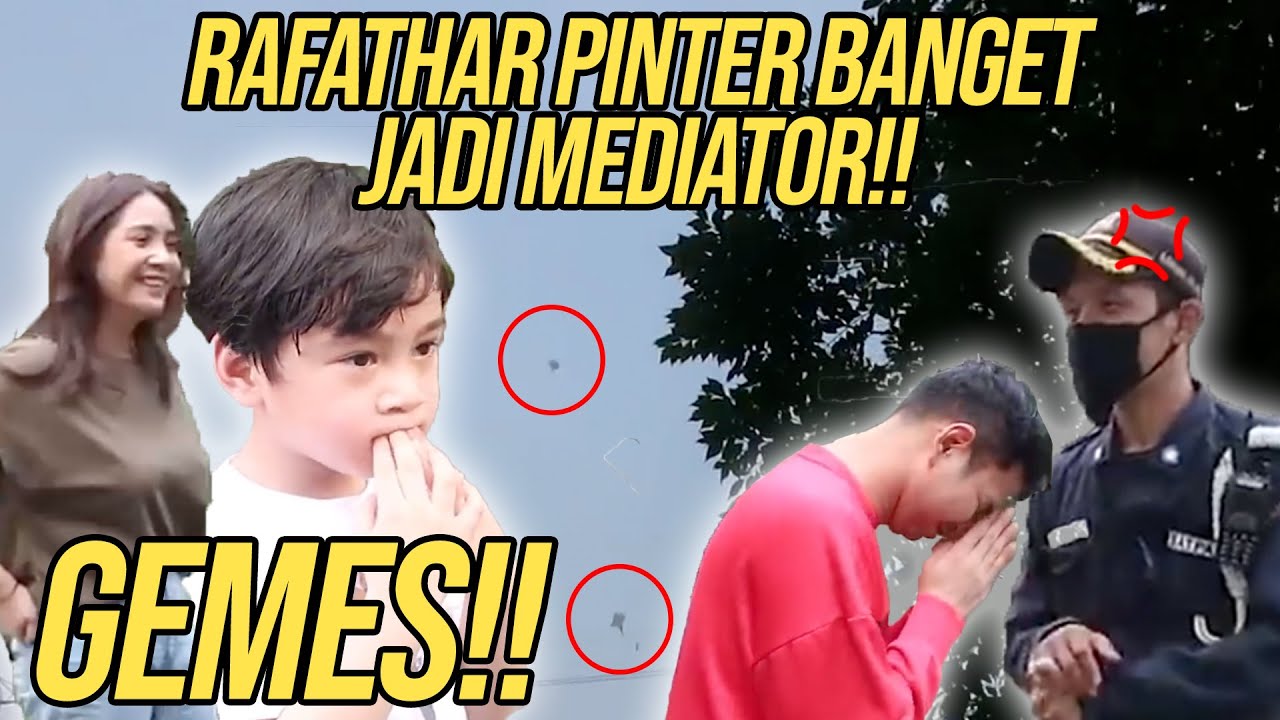 RAFATHAR DITEGUR SATPAM!!TAPI RAFATHAR PINTER BANGET JELASIN PERMASALAHANNYA..