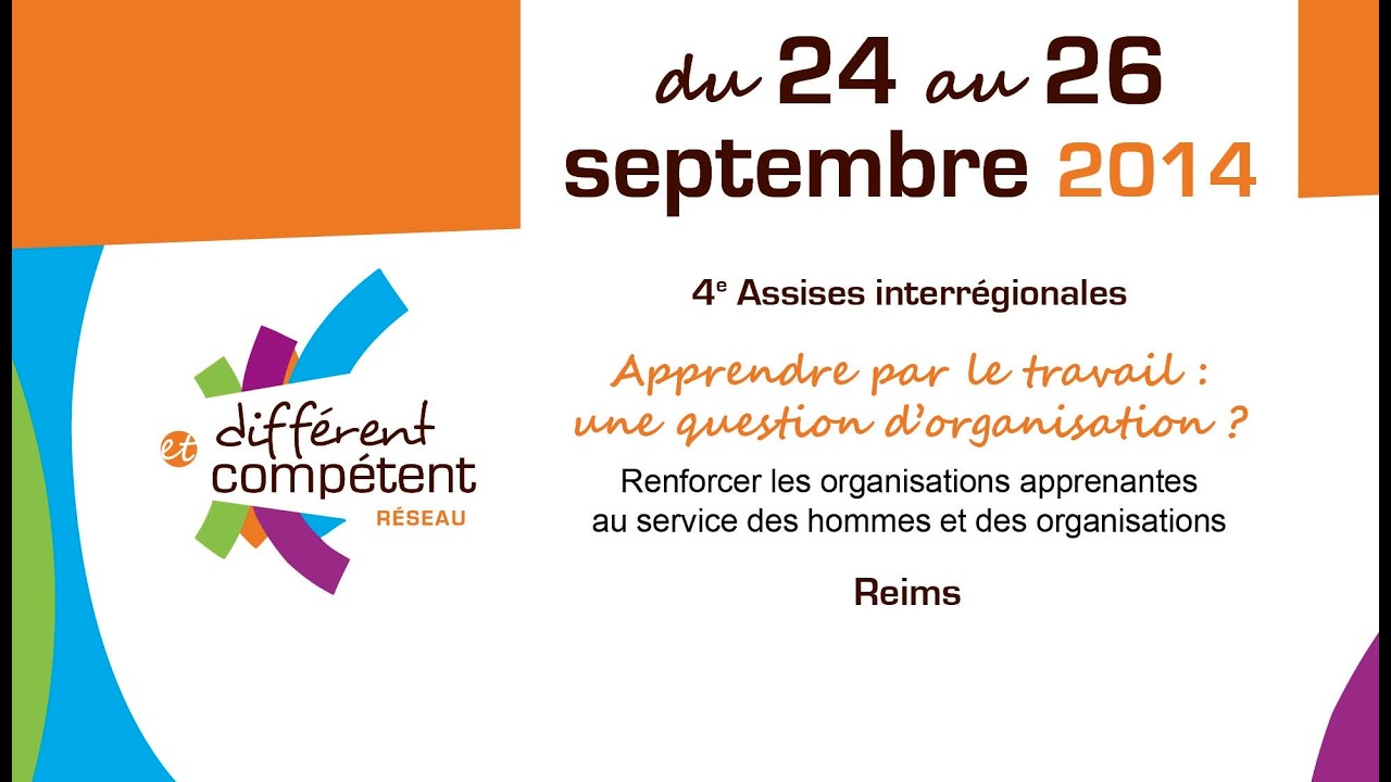 Assises 2014 Différent et Compétent sur l'organisation