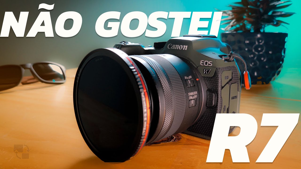 CANON R7 10 PONTOS NEGATIVOS | REVIEW da maldade APÓS QUATRO MESES de uso!