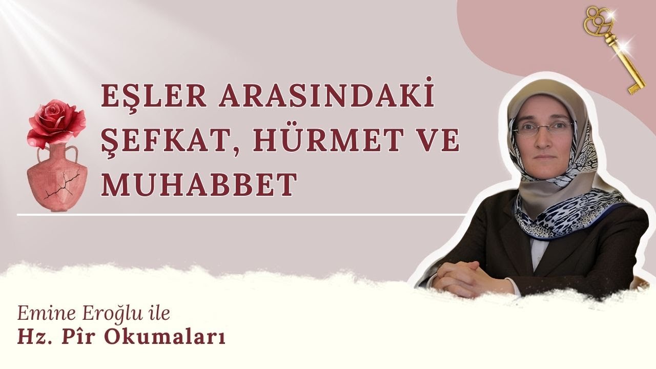 Eşler Arasındaki Şefkat, Hürmet ve Muhabbet