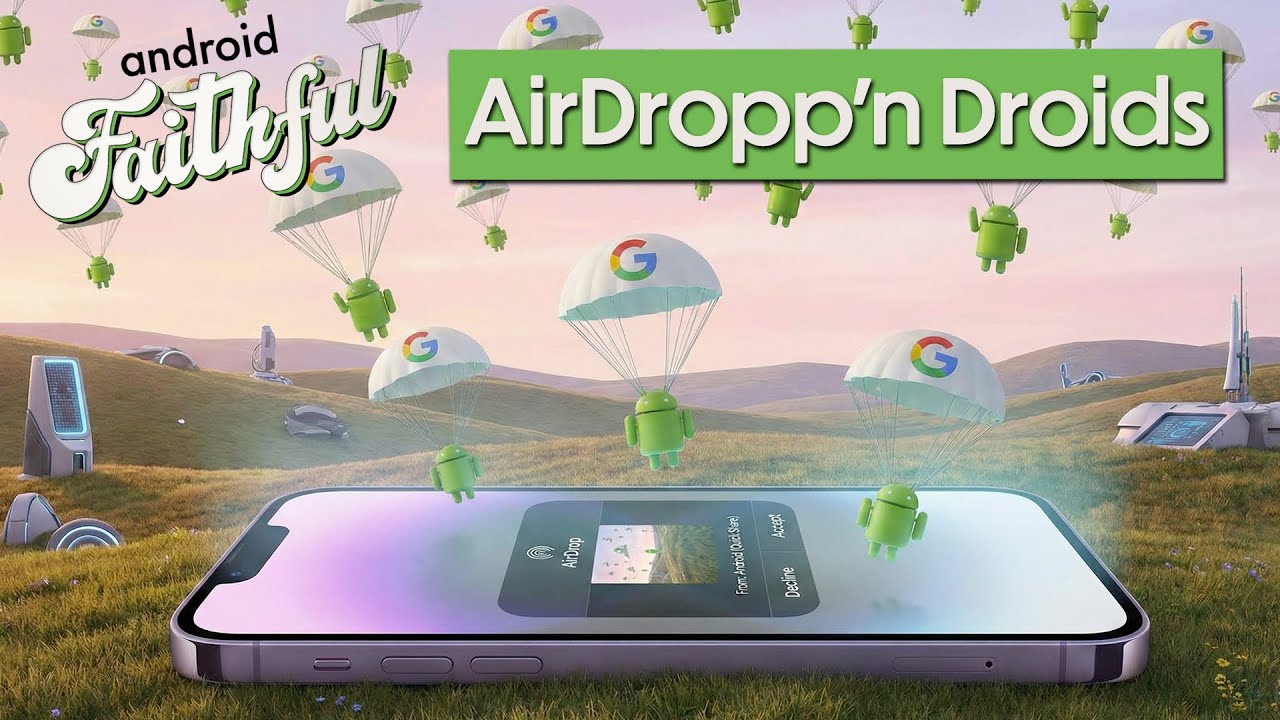 Airdropping Droids - Android Faithful #125