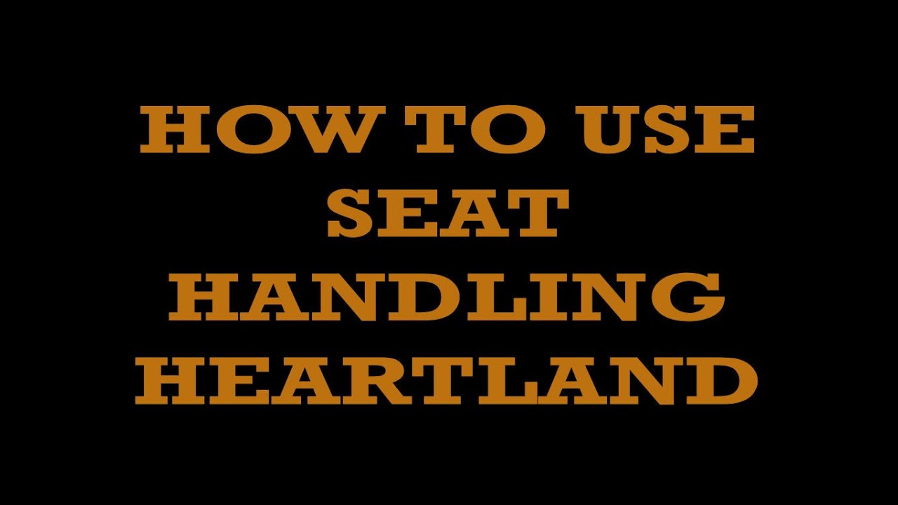 HOW TO USE SEATS OR 